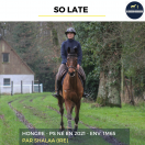 SO LATE - PS - 5 ANS